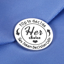 Load image into Gallery viewer, Naughty Valentines Day Gifts for Him Her Decision Coin Funny Gifts for Women Men Boyfriend Gifts from Girlfriend Love Token Decision Maker Birthday Gifts for Husband Wife Gifts Wedding Gift for Couple
