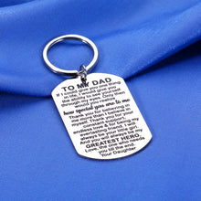 Load image into Gallery viewer, Christmas Gifts for Dad from Daughter Keychain Dad Birthday Gift Father of The Bride Gifts Step Dad Gifts Bonus Dad Gifts Grandpa Gifts Papa Gifts Best Dad Ever Gifts Valentines Day Father's Day
