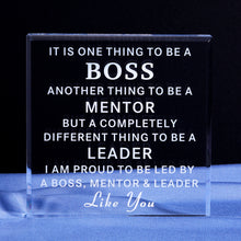 Load image into Gallery viewer, Leader Mentor Appreciation Gifts for Boss Day Gifts Acrylic Keepsake Boss Lady Gifts for Women Thank You Gifts for Men Retirement Gifts for Boss Male Christmas Office Desk Decorations Paperweight