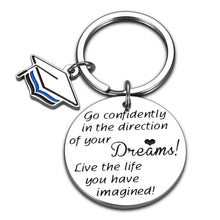 Load image into Gallery viewer, Graduation Gift for High School Graduate Boy Girl Inspirational Keychain for Daughter Son Teenagers College Graduation Gifts for Him Her Women Men Best Friends Senior Prom Homecoming Present
