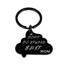 Load image into Gallery viewer, Coming of Age Gifts for Girls Boys Graduation Birthday Keychain Kids Daughter Son from Mom Funny Mature Gifts for Teen Back to School Sarcasm Gifts for Women Don’t Do Stupid Poop Key Chain