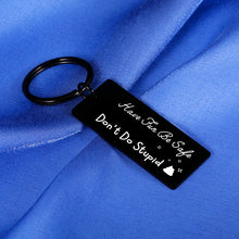 Load image into Gallery viewer, Graduation Gift for Girls Funny Keychain for Boys Don't Do Stupid Keychain for Son Daughter Birthday Gifts from Mom Dad Gag Gifts for Kids Best Gifts for Teens Valentines Day Gifts Sarcasm New Driver