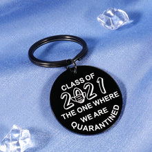 Load image into Gallery viewer, Grad Gifts for Best Friend Funny Keychain for Her Him Graduation Quarantine Gift Class 2021 for High School Seniors College Boys Girls Women Men Graduates Daughter Son Nurses Students from Teacher