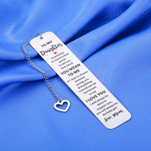 Load image into Gallery viewer, to My Daughter Gifts Christmas Gifts for Teenage Girls Bookmarks for Book Lovers Stocking Stuffers for Teens Birthday Gifts for Daughter Inspirational Gifts Graduation Gifts for Her Mothers Day Gifts