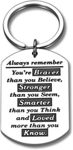 Load image into Gallery viewer, Inspirational Keychain Keyring Gift for Students Teens Best Friends Girls Women Always Remember You are Braver Stronger Smarter Than You Think Graduation Birthday Thanksgiving Christmas Jewelry