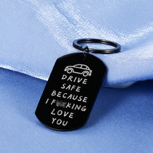 Load image into Gallery viewer, Trucker Drive Safe Keychain for Him Her Funny Keyring Gifts Because I Love You for Couple Boyfriend Son Daughter BFF Birthday Valentines Christmas Thanksgiving Mother’s Father’s Day Black