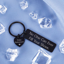 Load image into Gallery viewer, Enjoy Retirement Gift Women Men Keychain for Coworker Boss End of Year 2020 Male Female Cute Retired Keyring for Teachers Nurse Best Friend Engraved Meaningful No One Can Ever Fill Your Shoes