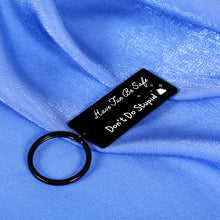 Load image into Gallery viewer, Graduation Gift for Girls Funny Keychain for Boys Don't Do Stupid Keychain for Son Daughter Birthday Gifts from Mom Dad Gag Gifts for Kids Best Gifts for Teens Valentines Day Gifts Sarcasm New Driver