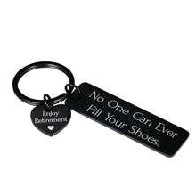 Load image into Gallery viewer, Enjoy Retirement Gift Women Men Keychain for Coworker Boss End of Year 2020 Male Female Cute Retired Keyring for Teachers Nurse Best Friend Engraved Meaningful No One Can Ever Fill Your Shoes