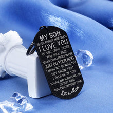 Load image into Gallery viewer, Inspirational My Son Keychain Christmas Gift from Mom Birthday Graduation Present for Teen Boy from Stepmom Mother in Law for Him Teenage Back to School Never Forget How Much I Love You Believe in You