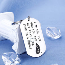 Load image into Gallery viewer, Funny Couple Keychain Boyfriend Husband Men Christmas Gifts from Girlfriend Wife Women I Love You for Who You are But That Sexy Lover Birthday Keychains Gift Keyring Present