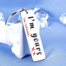 Load image into Gallery viewer, Funny Anniversary Gifts Keychain for Boyfriend Girlfriend Groom Bride Couple Christmas Engaged Gift for Him Her Fiance Fiancee I’m Yours Keychains for Husband Wife Valentines Day Wedding Birthday