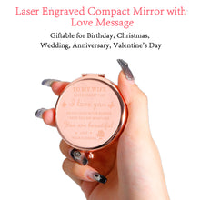 Load image into Gallery viewer, Birthday Gifts for Wife I Love You Wife Gift Rose Gold Compact Mirror Wife Christmas Gift Ideas Valentines Day Gifts for Her Stocking Stuffers for Women Wedding Gifts for Wife Romantic Bride Gifts