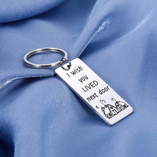 Load image into Gallery viewer, Long Distance Friendship Valentines Gifts Best Friend Anniversary Keychain for Her BFF Women Bestie Birthday for Sister Brother New Year Him Men Goodbye Love Present I Wish You Lived Next Door