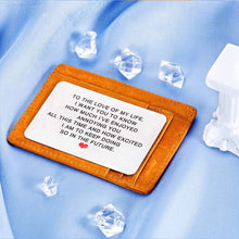 Load image into Gallery viewer, Engraved Wallet Insert Card for Him Boyfriend Anniversary Giftss for Husband Christmas Valentines Mini Love Note from Her Girlfriend Wife Wedding Engagement Present for Hubby Groom Fiance