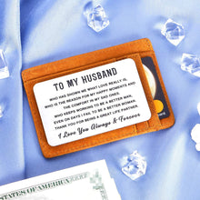 Load image into Gallery viewer, Husband Hubby Christmas Wedding Anniversary Giftss Engraved Wallet Insert Card for Him from Her Boyfriend Fiancee Birthday Engagement Wedding Valentines Day Mini Love Note Present for Men