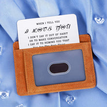 Load image into Gallery viewer, Valentine’s Day Gifts for Boyfriend Husband Birthday Wallet Insert Card from Girlfriend Wife Groom Bride Wedding Anniversary I Love You Note Deployment Engagement Present Fiance Fiancee