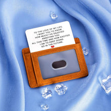 Load image into Gallery viewer, Engraved Wallet Insert Card for Him Boyfriend Anniversary Giftss for Husband Christmas Valentines Mini Love Note from Her Girlfriend Wife Wedding Engagement Present for Hubby Groom Fiance