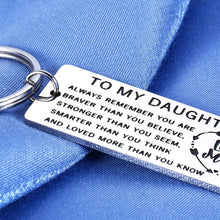 Load image into Gallery viewer, My Daughter Valentine's Gift from Mom Inspirational Keychain for Her Birthday Teen Girls Teenage Graduation Back to School from Stepmom Foster Mother in Law Wedding New Year Christmas