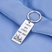 Load image into Gallery viewer, Long Distance Friendship Valentines Gifts Best Friend Anniversary Keychain for Her BFF Women Bestie Birthday for Sister Brother New Year Him Men Goodbye Love Present I Wish You Lived Next Door