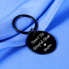 Load image into Gallery viewer, Stocking Stuffers for Teen Boys Gifts for Teen Girls Christmas Birthday Gifts Daughter Gift from Mom Gifts for Son New Driver Gift Graduation Gifts for Him Her Don&#39;t Do Stupi Poop Love Mum Keychain
