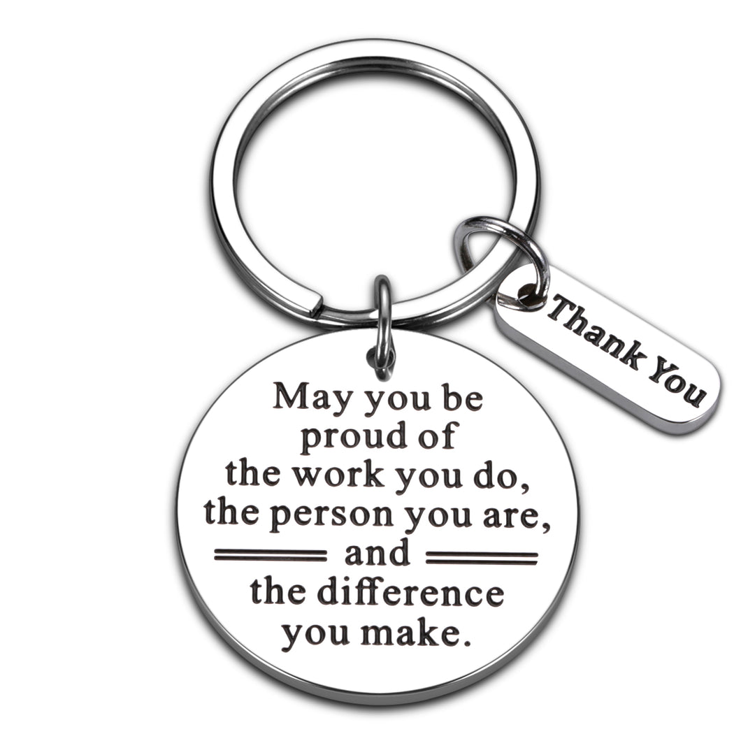 Coworker Leaving Gifts for Women Employee Thank You Gifts Inspirational Keychain for Men Colleague Team Appreciation Present from Boss Leaving Retirement Farewell May You be Proud of The Work You Do