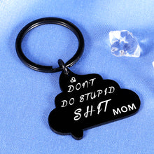 Load image into Gallery viewer, Coming of Age Gifts for Girls Boys Graduation Birthday Keychain Kids Daughter Son from Mom Funny Mature Gifts for Teen Back to School Sarcasm Gifts for Women Don’t Do Stupid Poop Key Chain
