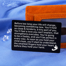 Load image into Gallery viewer, New Daddy Gifts for Men from Wife Wallet Insert Card for First Time Fathers Day Gifts Dad to Be New Baby Birth Pregnancy Announcement for Him Expectant Dad Daddy Birthday Mini Love Note
