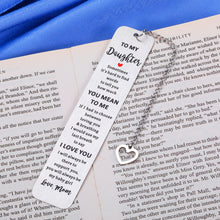 Load image into Gallery viewer, to My Daughter Gifts Christmas Gifts for Teenage Girls Bookmarks for Book Lovers Stocking Stuffers for Teens Birthday Gifts for Daughter Inspirational Gifts Graduation Gifts for Her Mothers Day Gifts
