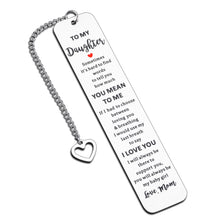 Load image into Gallery viewer, to My Daughter Gifts Christmas Gifts for Teenage Girls Bookmarks for Book Lovers Stocking Stuffers for Teens Birthday Gifts for Daughter Inspirational Gifts Graduation Gifts for Her Mothers Day Gifts

