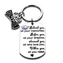 Load image into Gallery viewer, Graduation Gifts for Her Him Inspirational Keychain for Class 2021 Behind You All Your Memories Keychain for Women Best Friend Graduate Christmas Present College Boys Girls Daughter Son Birthday Gift
