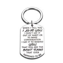 Load image into Gallery viewer, Husband Wife Keychain Couple Gift for Boyfriend Girlfriend Anniversary Newlywed Fiance Fiancee Wedding Best Friend Bff Birthday Christmas When I Tell You I Love You from Him His and Her Valentines Day
