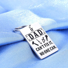 Load image into Gallery viewer, Dad Valentine&#39;s Day Gifts Fathers Day Keychain for Step Daddy Birthday Father in Law Wedding Present for Papa Christmas Retirement Tool Key Chain If Dad Cant Fix It No One Can Funny Keyring
