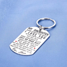 Load image into Gallery viewer, to My Daughter Birthday Keychain Inspirational Christmas Valentines Gifts for Teen Girl Graduation Women Wedding from Step Mom Mother in Law Never Forget How Much I Love You I Believe in You
