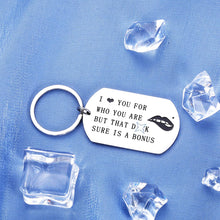 Load image into Gallery viewer, Funny Couple Keychain Boyfriend Husband Men Christmas Gifts from Girlfriend Wife Women I Love You for Who You are But That Sexy Lover Birthday Keychains Gift Keyring Present
